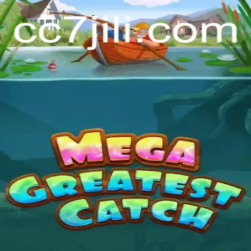 MegaGreatestCatch: Dive Into the Thrill of CC7